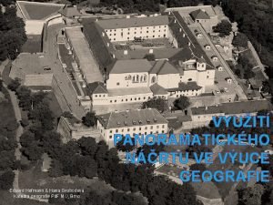 VYUIT PANORAMATICKHO NRTU VE VUCE GEOGRAFIE Eduard Hofmann