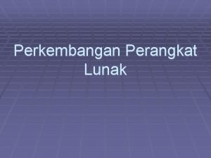 Perkembangan Perangkat Lunak Segmentasi Pasar Perangkat Lunak Membagi