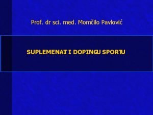 Prof dr sci med Momilo Pavlovi SUPLEMENAT I
