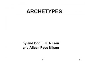 ARCHETYPES by and Don L F Nilsen and
