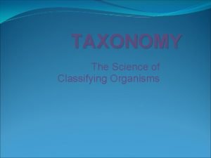 Organisms taxonomy