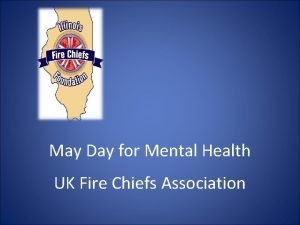 May Day for Mental Health UK Fire Chiefs