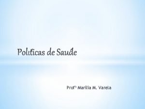 Prof Marlia M Varela O PAPEL DOS AGENTES