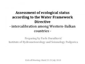 Assessment of ecological status according to the Water