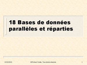 18 Bases de donnes parallles et rparties 21022021