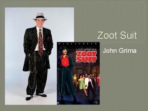 Zoot Suit John Grima The Zoot Suit Created