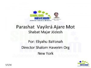 Parashat Vayikr Ajare Mot Shabat Majar Jdesh Click