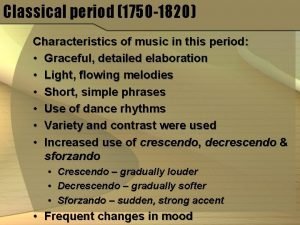 Classical period characteristics