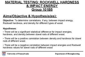 MATERIAL TESTING ROCKWELL HARDNESS IMPACT ENERGY Group 101