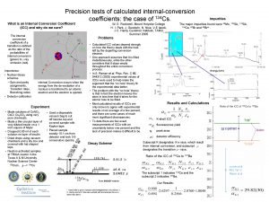 Precision tests of calculated internalconversion 134 coefficients the