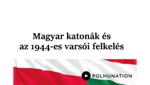 Magyar katonk s az 1944 es varsi felkels