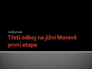 Ondej Korda Tet odboj na jin Morav prvn