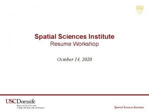 Spatial Sciences Institute Resume Workshop October 14 2020