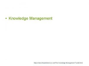 Knowledge Management https store theartofservice comThe Knowledge Management