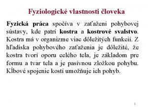 Fyziologick vlastnosti loveka Fyzick prca spova v zaaen