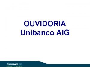 Unibanco aig