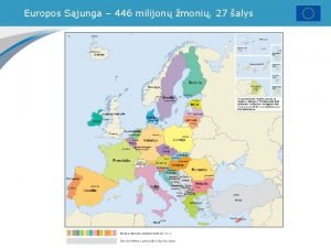 Europos Sjunga 446 milijon moni 27 alys Pradininkai