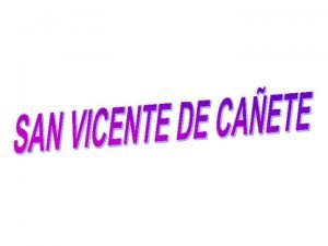 San Vicente de Caete es una ciudad de