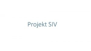 Projekt SIV Frslag p vergripande projektplan fr SIV