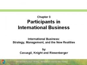 Chapter 3 Participants in International Business Strategy Management