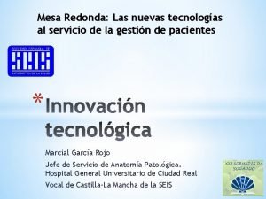 Mesa Redonda Las nuevas tecnologas al servicio de