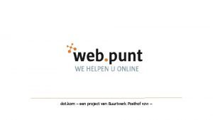 dot kom een project van Buurtwerk Posthof vzw