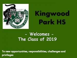 Kingwood Park HS Welcomes The Class of 2019