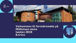 Velkommen til foreldremte p Midtstuen skole hsten 2019