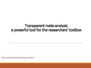 Transparent metaanalysis a powerful tool for the researchers