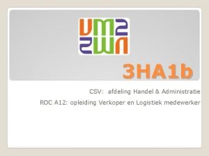 3 HA 1 b CSV afdeling Handel Administratie