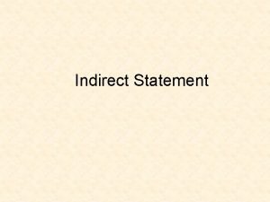 Indirect Statement What Is Indirect Statement In English