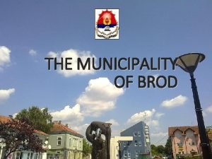 Brod brod municipality, bosnia & herzegovina