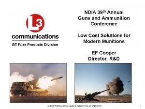 NDIA 39 th Annual Guns and Ammunition Conference