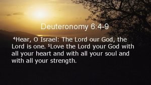 Deuteronomy 6 4 9