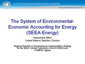 System of EnvironmentalEconomic Accounting The System of Environmental
