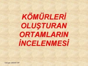 KMRLER OLUTURAN ORTAMLARIN NCELENMES Kavuan JEM 408 187