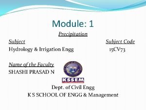 Module 1 Precipitation Subject Hydrology Irrigation Engg Subject