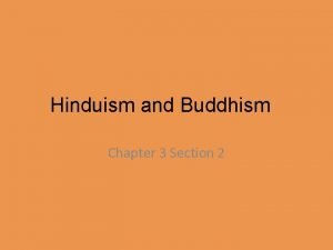 Chapter 3 section 2 hinduism and buddhism
