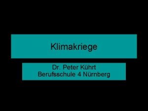 Klimakriege Dr Peter Khrt Berufsschule 4 Nrnberg Khrt