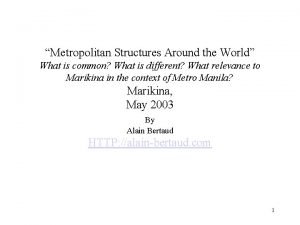 Metropolitan structures