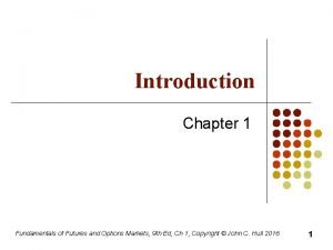 Introduction to futures and options