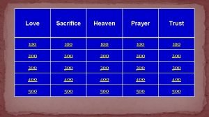 Love Sacrifice Heaven Prayer Trust 100 100 100