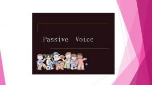 The documents / print passive voice