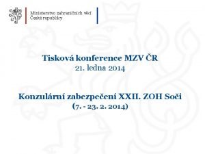 Ministerstvo zahraninch vc esk republiky Tiskov konference MZV