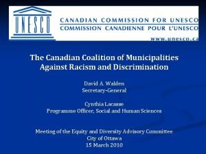 The Canadian Coalition of Municipalities Against Racism and