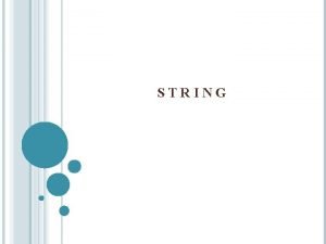 STRING Dalam C String adalah kumpulan array dari