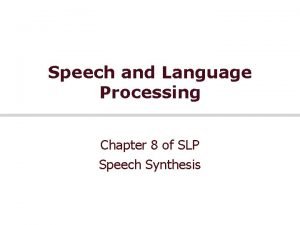 Speech and Language Processing Chapter 8 of SLP