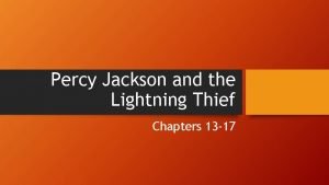 Percy Jackson and the Lightning Thief Chapters 13