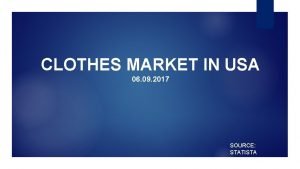 CLOTHES MARKET IN USA 06 09 2017 SOURCE