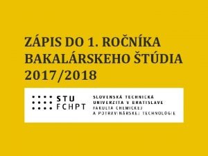ZPIS DO 1 RONKA BAKALRSKEHO TDIA 20172018 DEKAN
